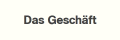 Das Geschäft